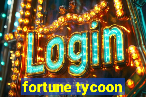 fortune tycoon