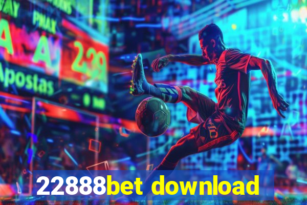22888bet download