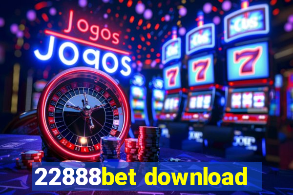 22888bet download
