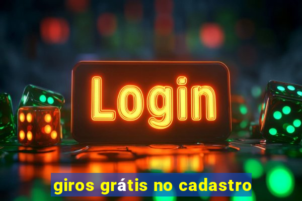 giros grátis no cadastro
