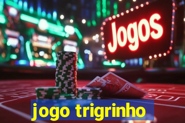 jogo trigrinho