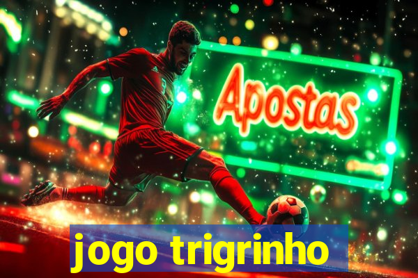 jogo trigrinho