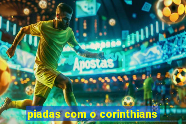 piadas com o corinthians