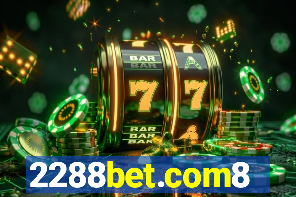 2288bet.com8