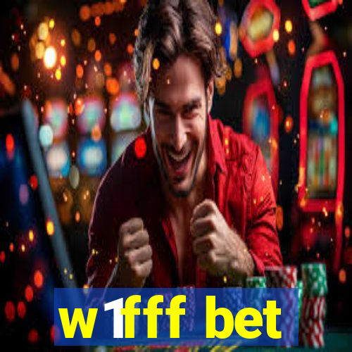 w1fff bet