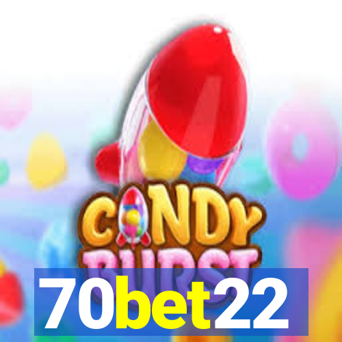 70bet22