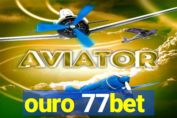 ouro 77bet