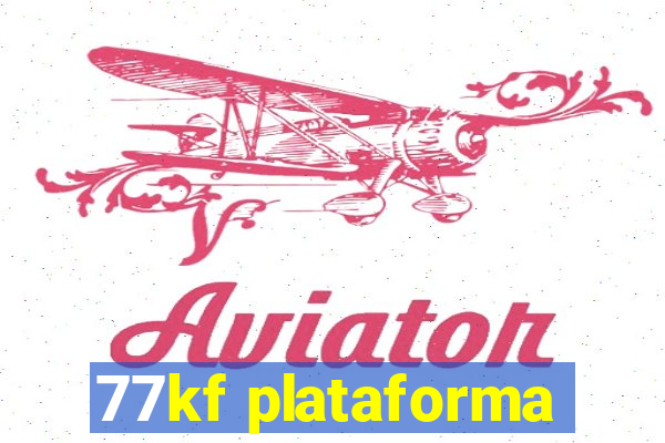 77kf plataforma