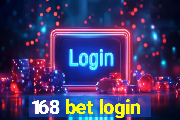 168 bet login