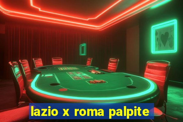 lazio x roma palpite