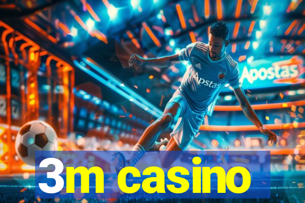 3m casino