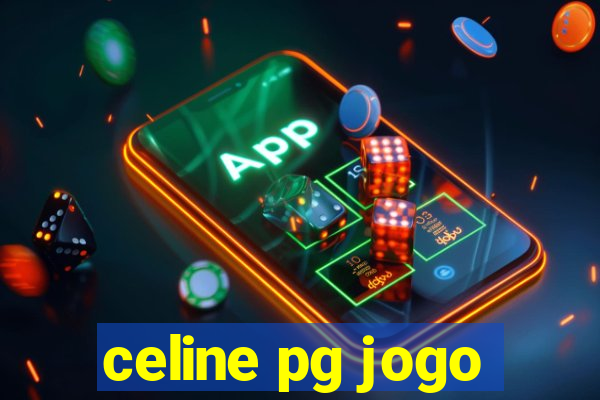celine pg jogo