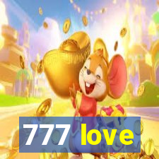 777 love
