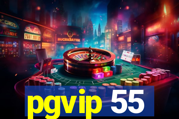 pgvip 55