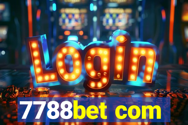 7788bet com