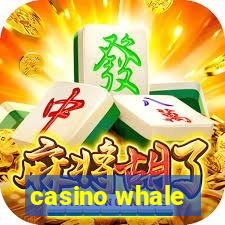casino whale