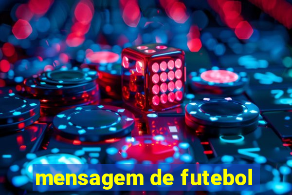 mensagem de futebol