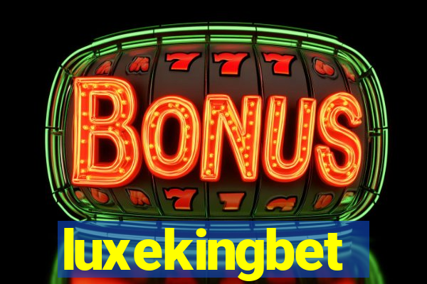 luxekingbet