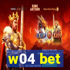 w04 bet
