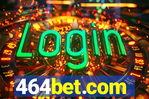 464bet.com