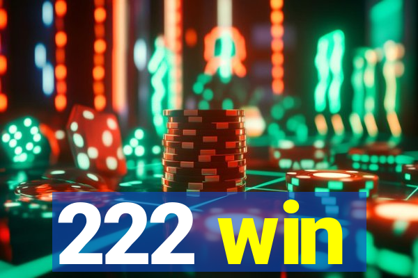 222 win