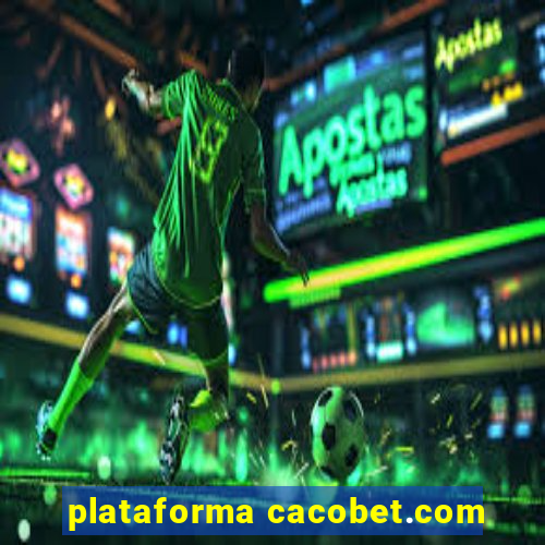 plataforma cacobet.com