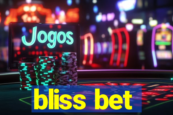 bliss bet