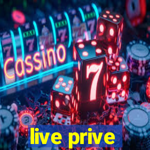 live prive