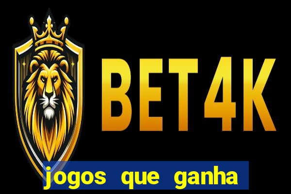 jogos que ganha dinheiro ao se cadastrar