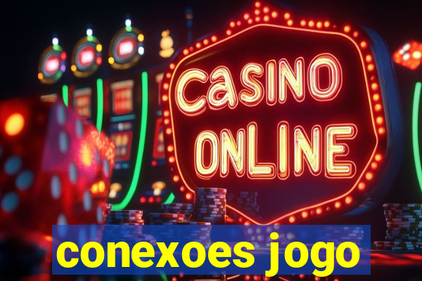conexoes jogo