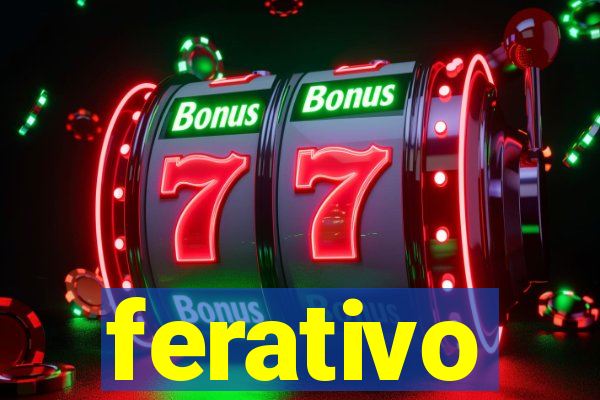 ferativo