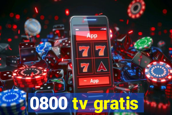 0800 tv gratis