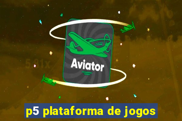p5 plataforma de jogos