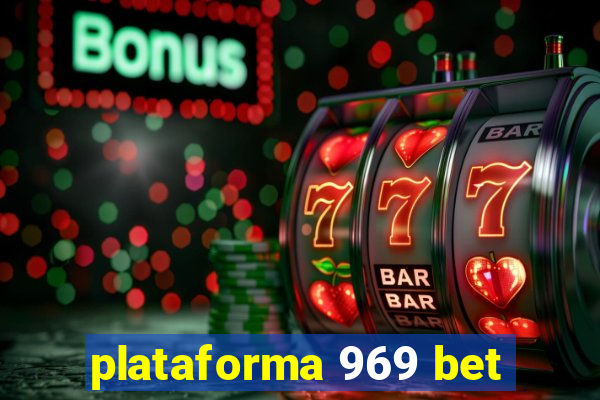 plataforma 969 bet