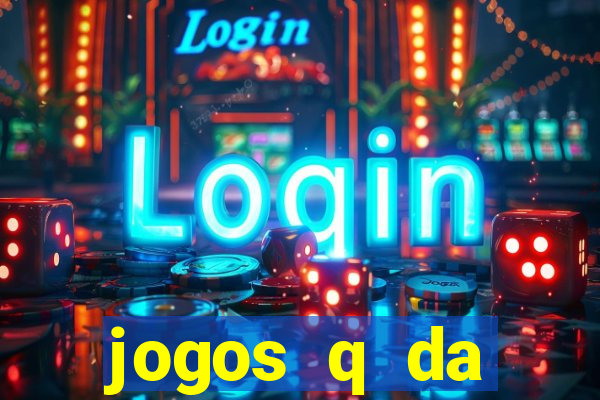 jogos q da dinheiro de verdade