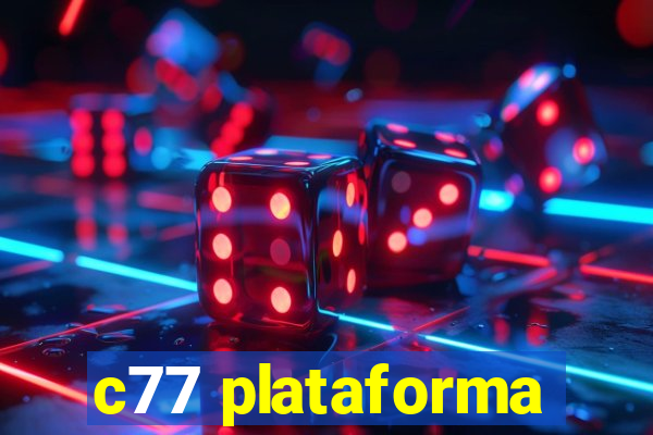 c77 plataforma