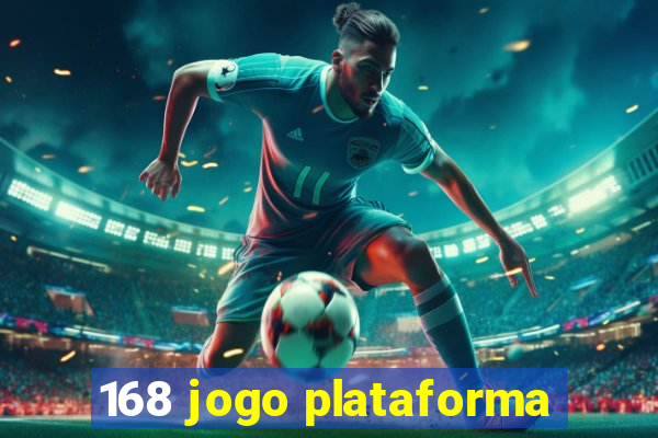 168 jogo plataforma