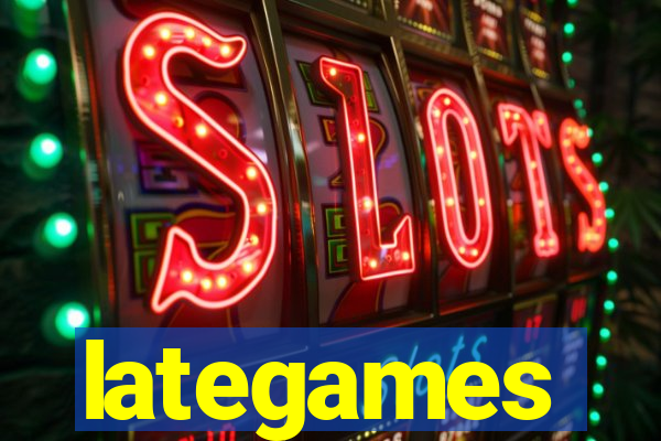 lategames