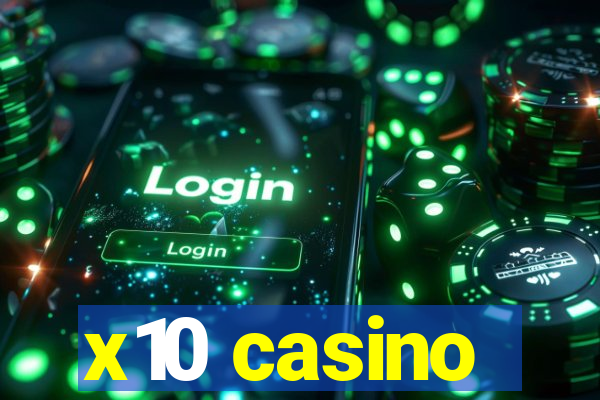 x10 casino