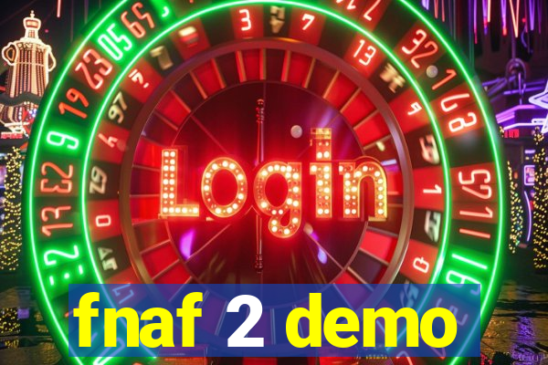 fnaf 2 demo