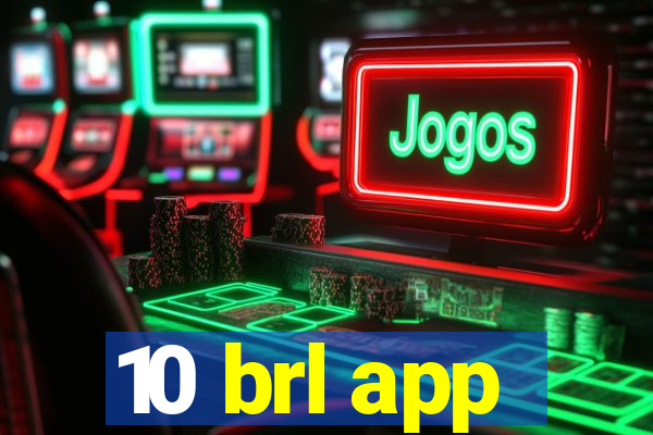 10 brl app