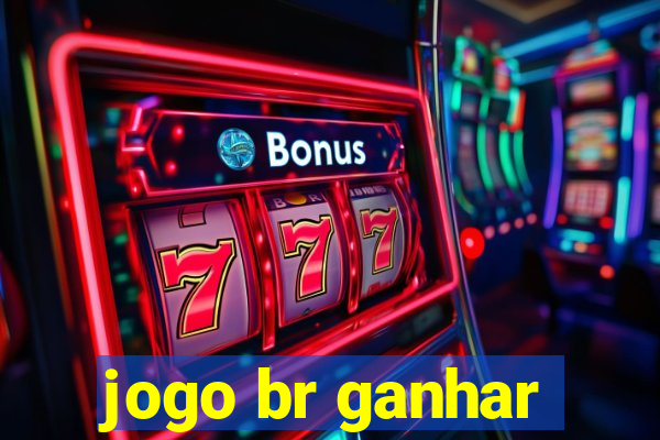 jogo br ganhar