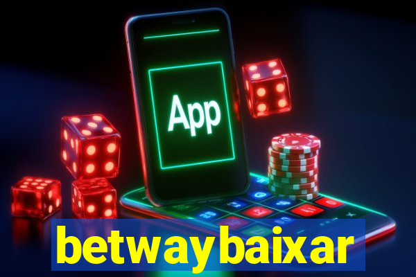 betwaybaixar