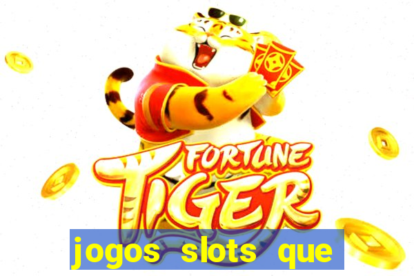 jogos slots que pagam no cadastro
