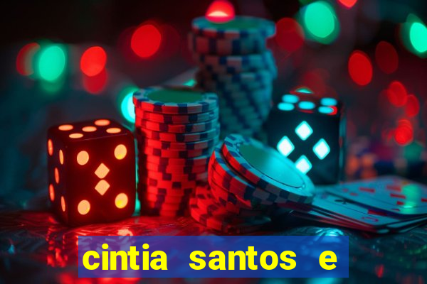 cintia santos e big macky