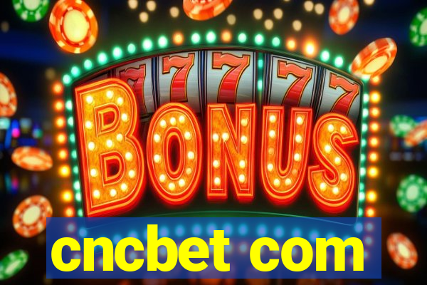 cncbet com