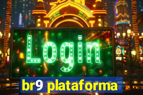 br9 plataforma