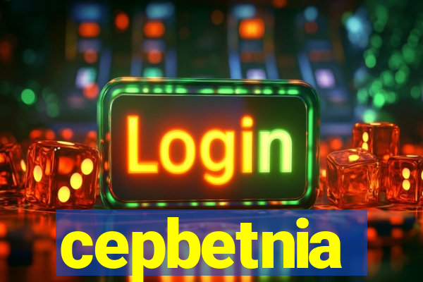 cepbetnia