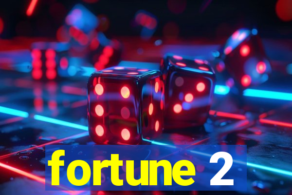 fortune 2