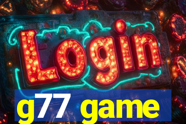 g77 game